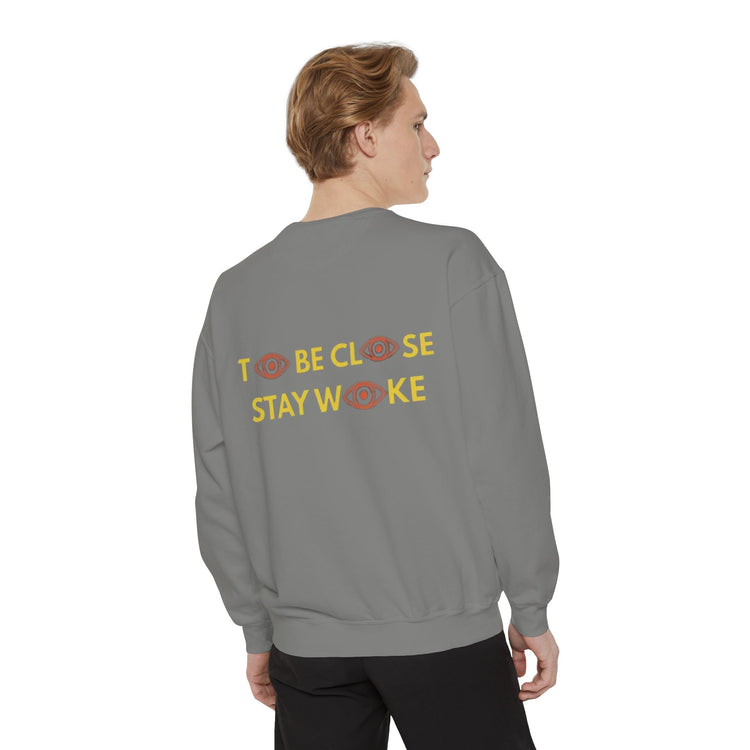 Eye-Catching Sweatshirt, Stay Woke Sleeve, Cozy Gift for Friends, Casual Wear, Unique Streetwear, Thought-Provoking Fashion - CLOSE