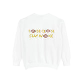 Eye-Catching Sweatshirt, Stay Woke Sleeve, Cozy Gift for Friends, Casual Wear, Unique Streetwear, Thought-Provoking Fashion - CLOSE