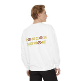 Eye-Catching Sweatshirt, Stay Woke Sleeve, Cozy Gift for Friends, Casual Wear, Unique Streetwear, Thought-Provoking Fashion - CLOSE