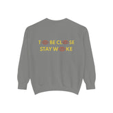 Eye-Catching Sweatshirt, Stay Woke Sleeve, Cozy Gift for Friends, Casual Wear, Unique Streetwear, Thought-Provoking Fashion - CLOSE